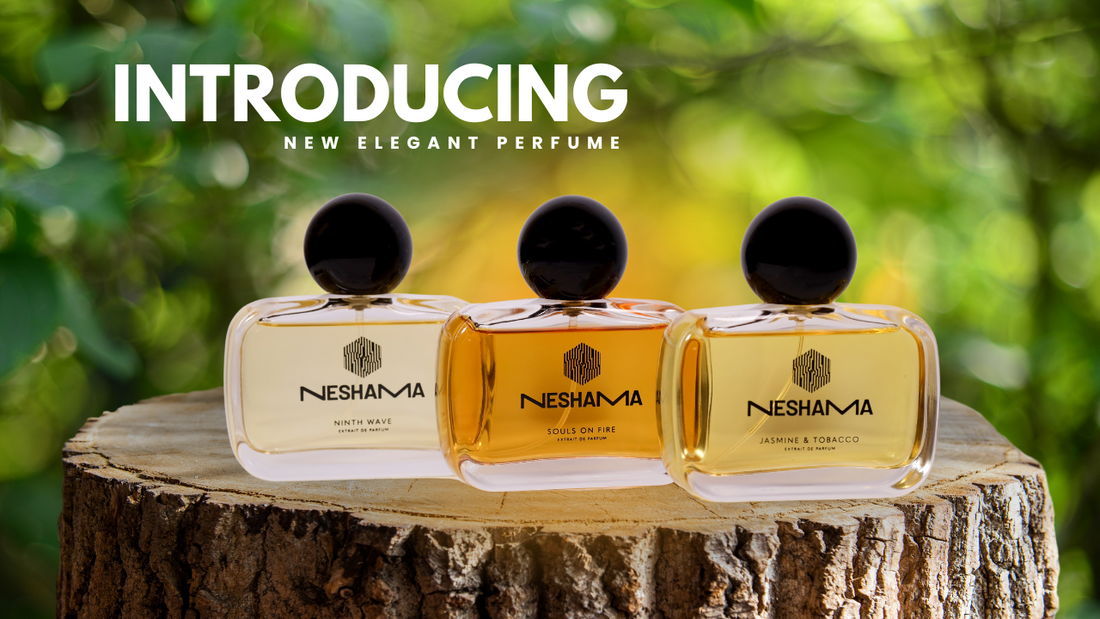 Introducing Neshama Perfumes – A LeLuxe Exclusive Collection of Soul-Stirring Scents